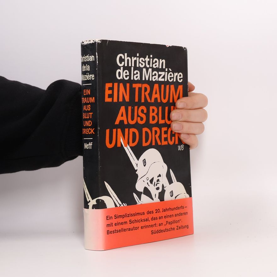 Christian de La Mazière Ein Traum aus Blut und Dreck