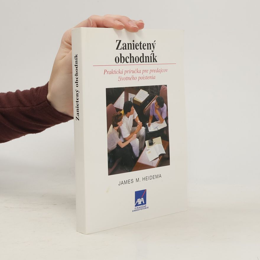 James M. Heidema Zanietený obchodník