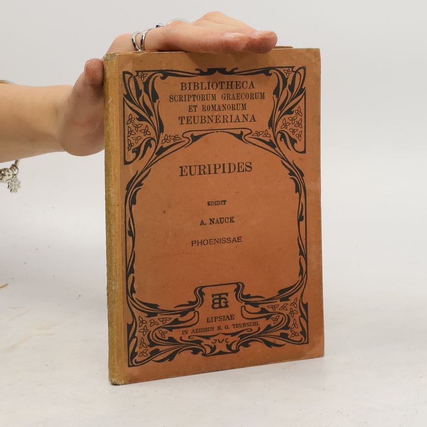 Augustus Nauck Euripides: Phoenissae