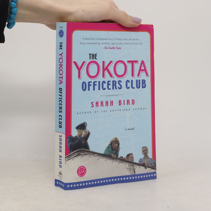 Sarah Bird The Yokota Officers Club