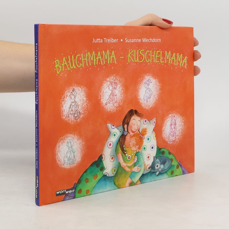 Susanne Wechdorn BAUCHMAMA - KUSCHELMAMA