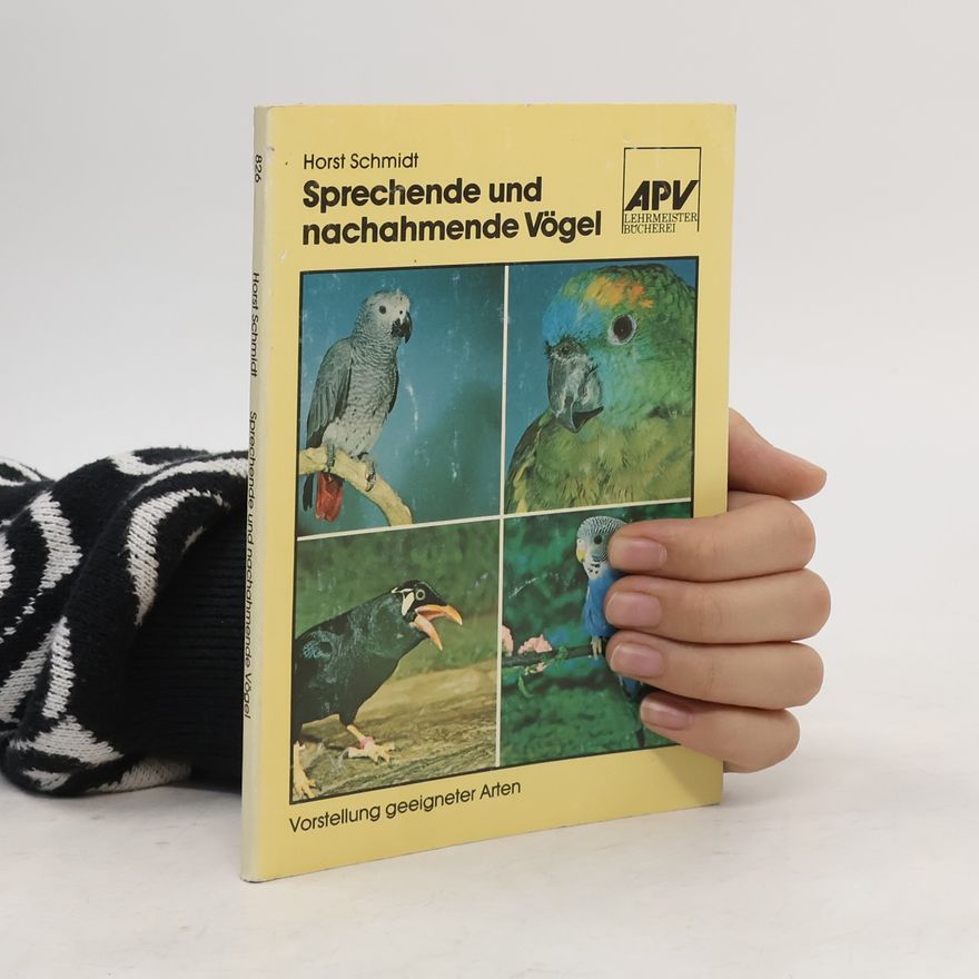 Horst Schmidt-Brümmer Sprechende und nachahmende Vögel