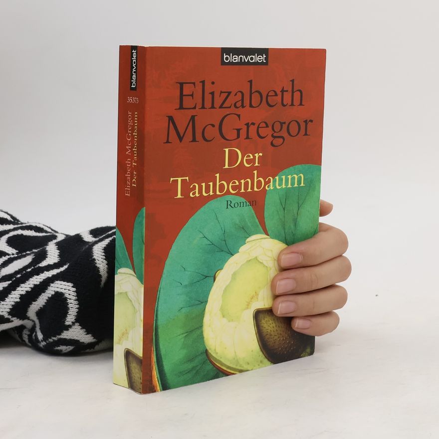 Elizabeth McGregor Der Taubenbaum
