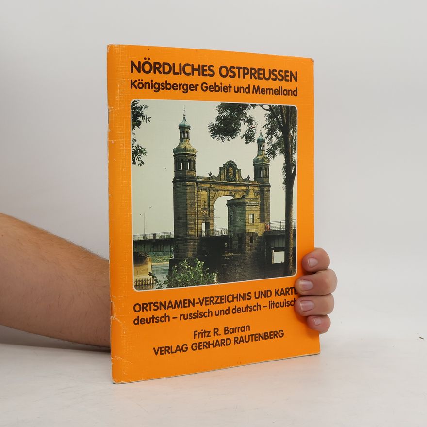 Fritz R. Barran Nördliches Ostpreussen