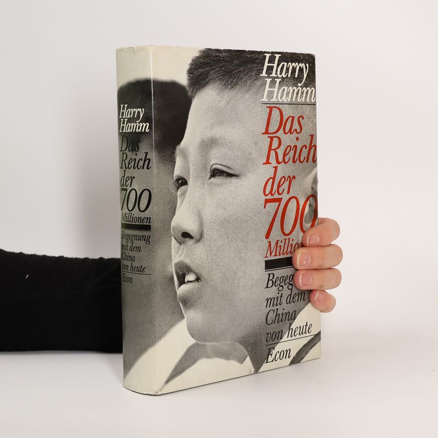 Harry Hamm Das Reich der 700 Millionen