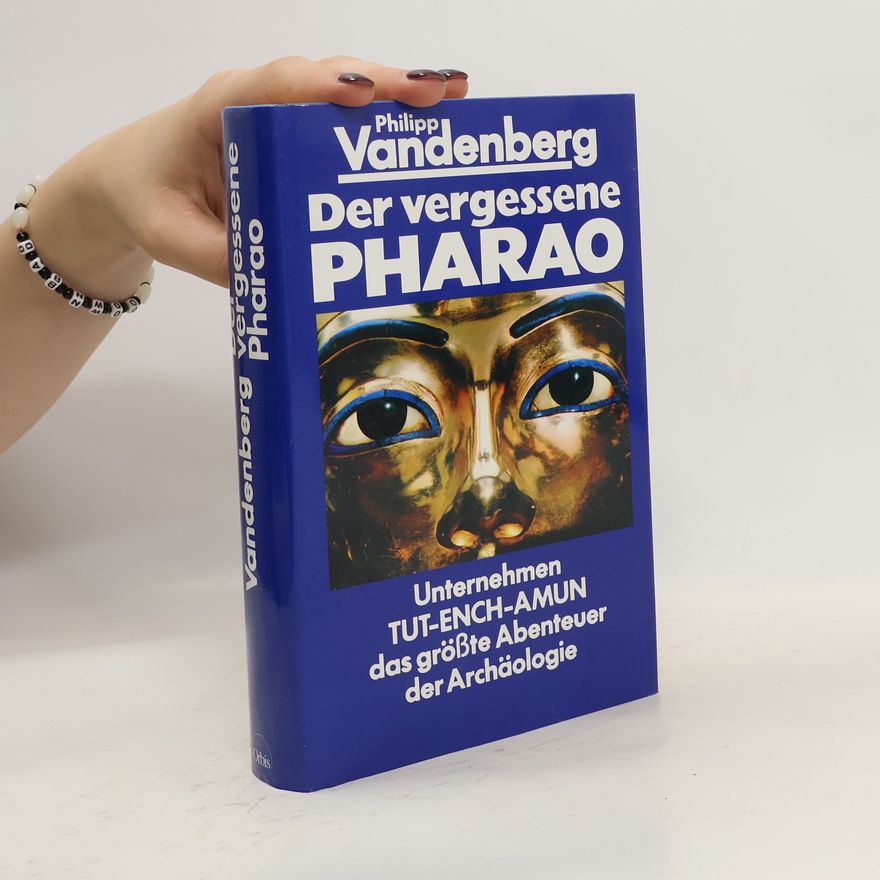 Philipp Vandenberg Der vergessene Pharao