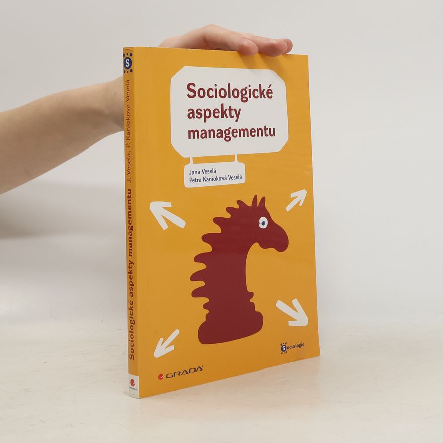 Petra Kanioková Veselá Sociologické aspekty managementu