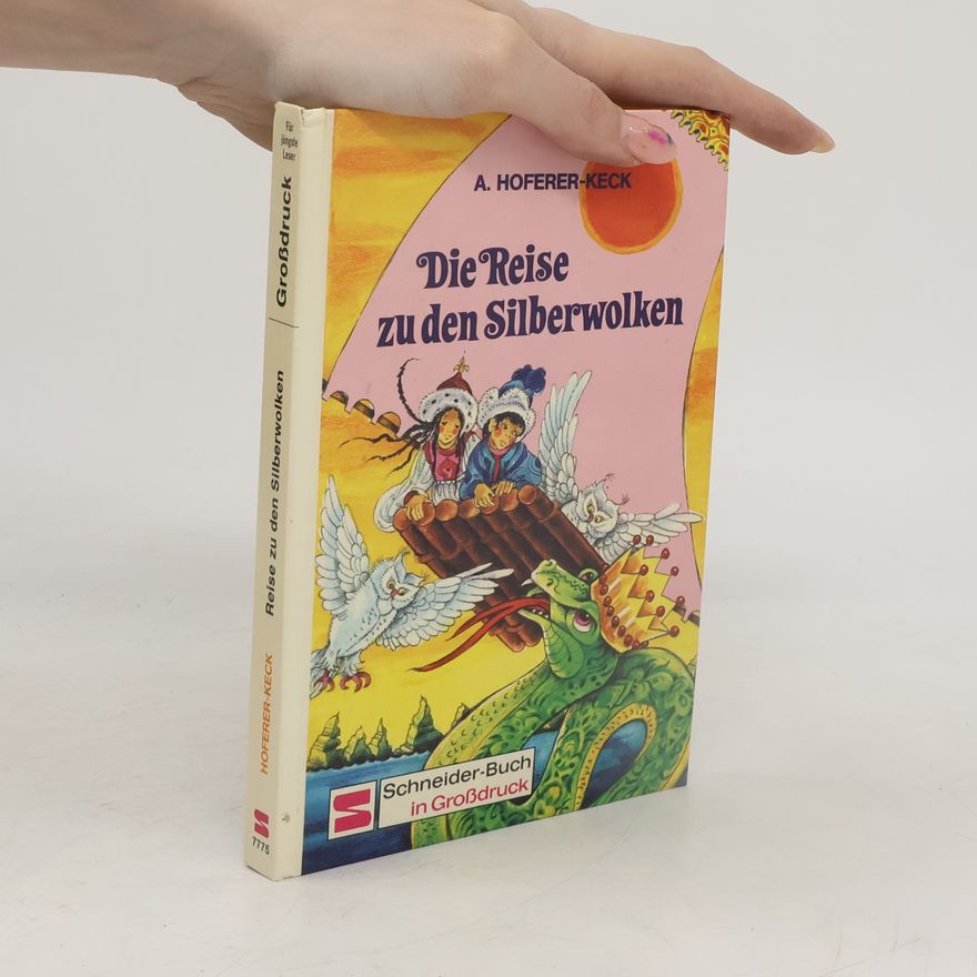 Alma Hoferer-Keck Die Reise zu den Silberwolken