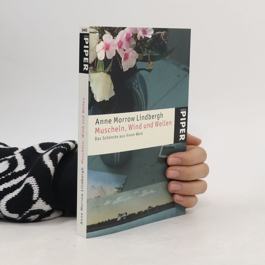 Anne Morrow Lindbergh Muscheln, Wind und Wellen