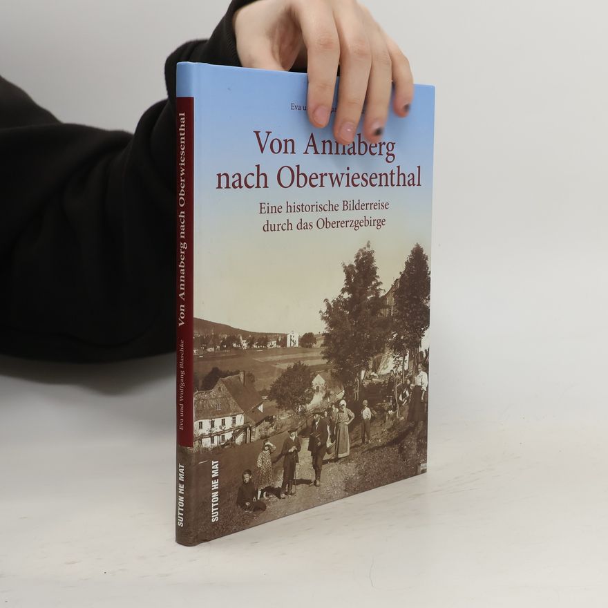 Eva Blaschke Von Annaberg nach Oberwiesenthal