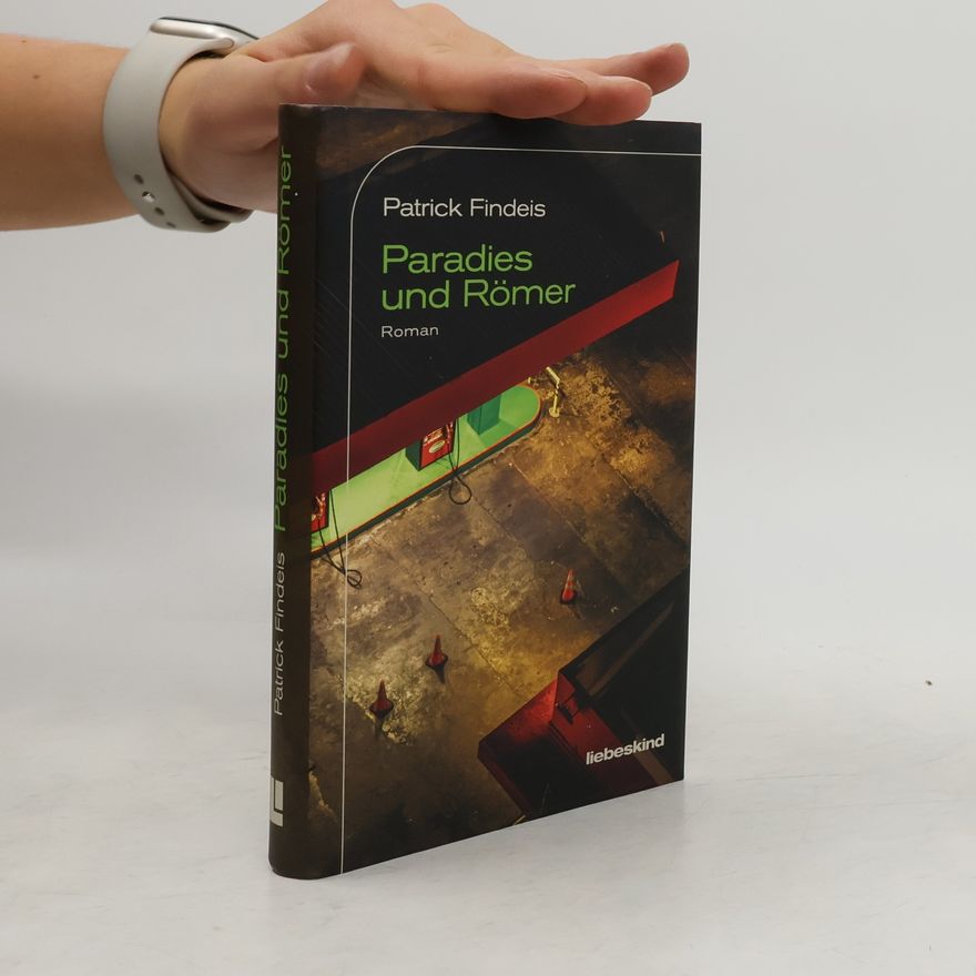 Patrick Findeis Paradies und Römer