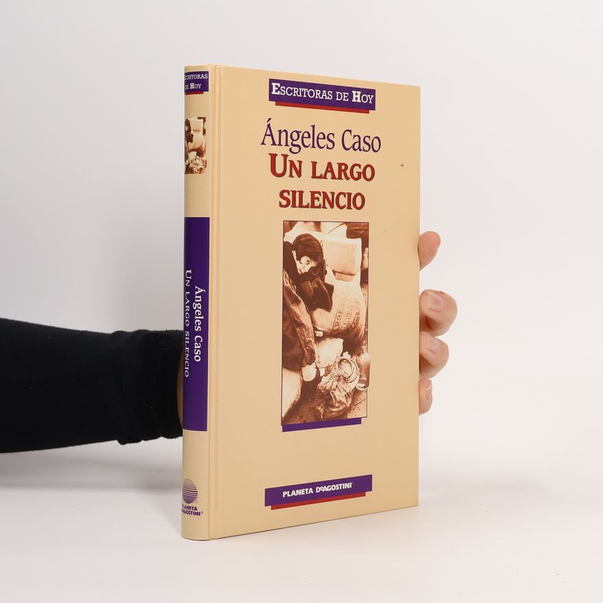 A. ngeles Caso Un largo silencio