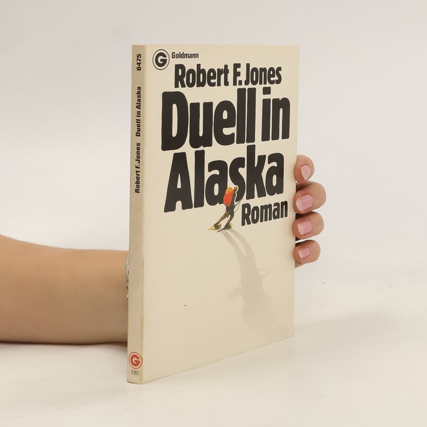 Robert F. Jones Duell in Alaska
