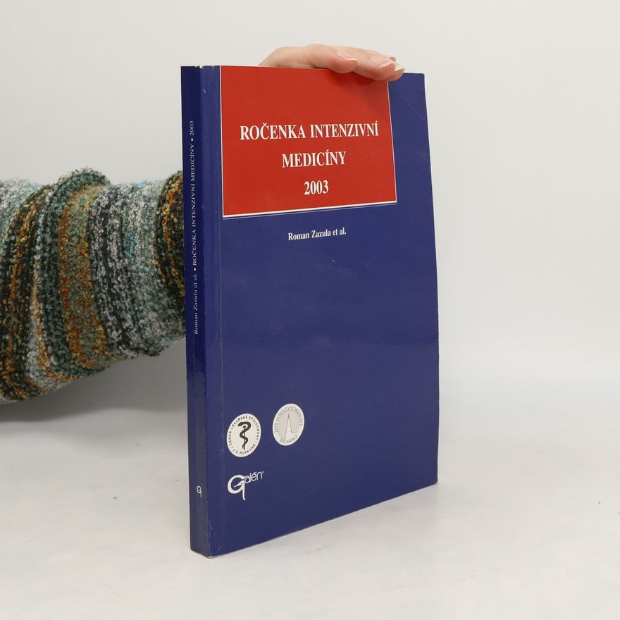 Roman Zazula Ročenka intenzivní medicíny 2003