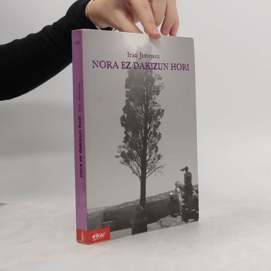 Irati Jimenez Uriarte Nora ez dakizun hori