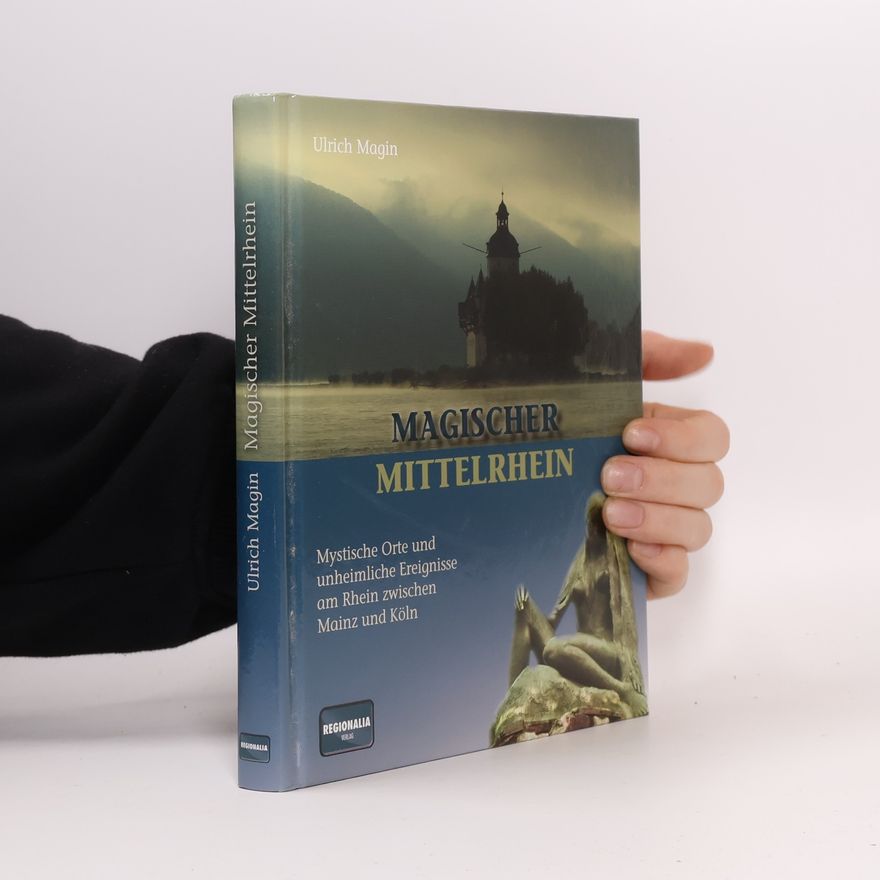 Ulrich Magin Magischer Mittelrhein