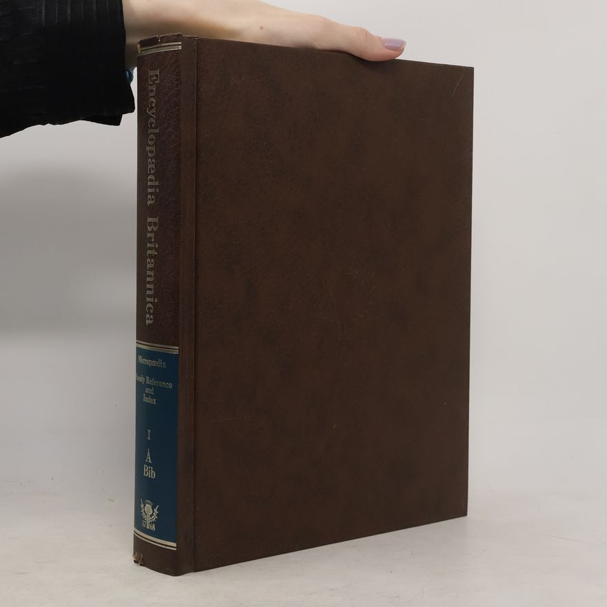 Kolektiv autorů Encyclopedia Britannica Micropedia. Ready Reference and Index I