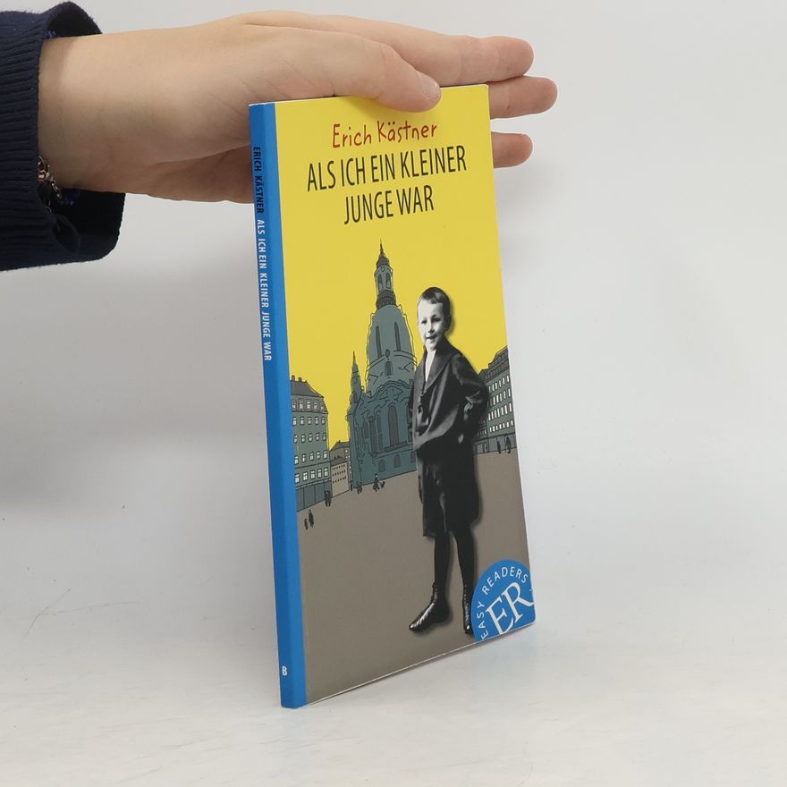 Erich Kästner Als ich ein kleiner Junge war