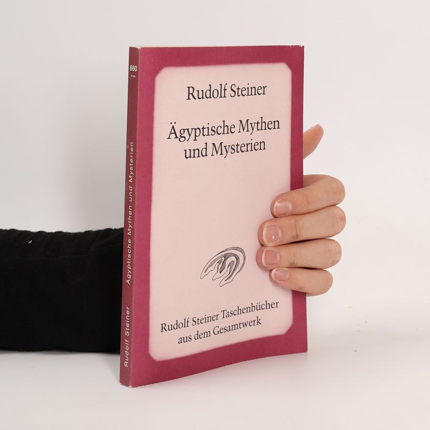 Rudolf Steiner Ägyptische Mythen und Mysterien