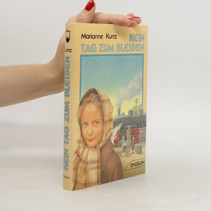 Marianne Kurtz Kein Tag zum Bleiben