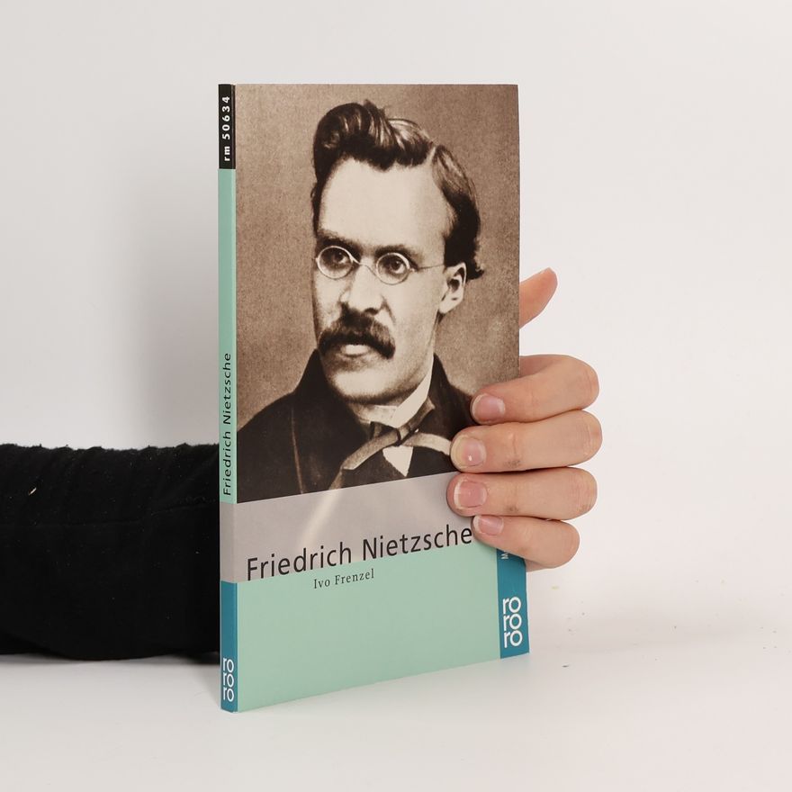 Ivo Frenzel Friedrich Nietzsche