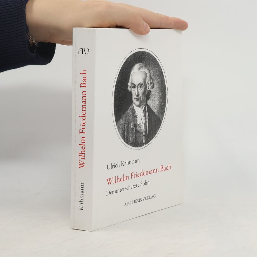 Uli Kahmann Wilhelm Friedemann Bach