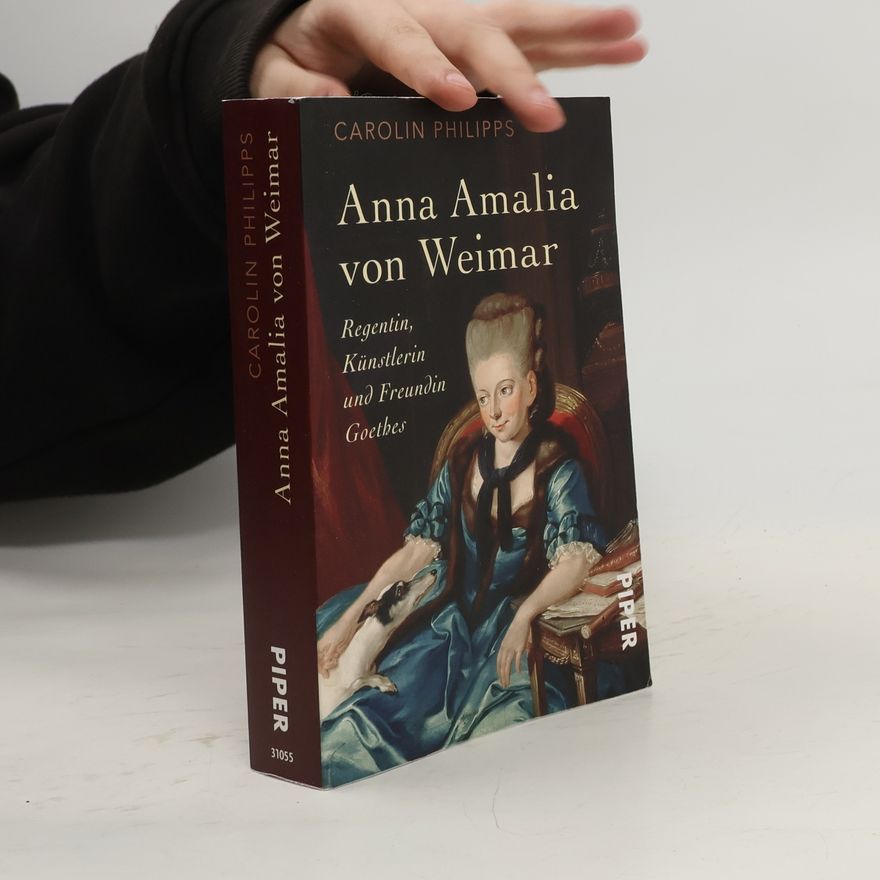 Carolin Philipps Anna Amalia von Weimar