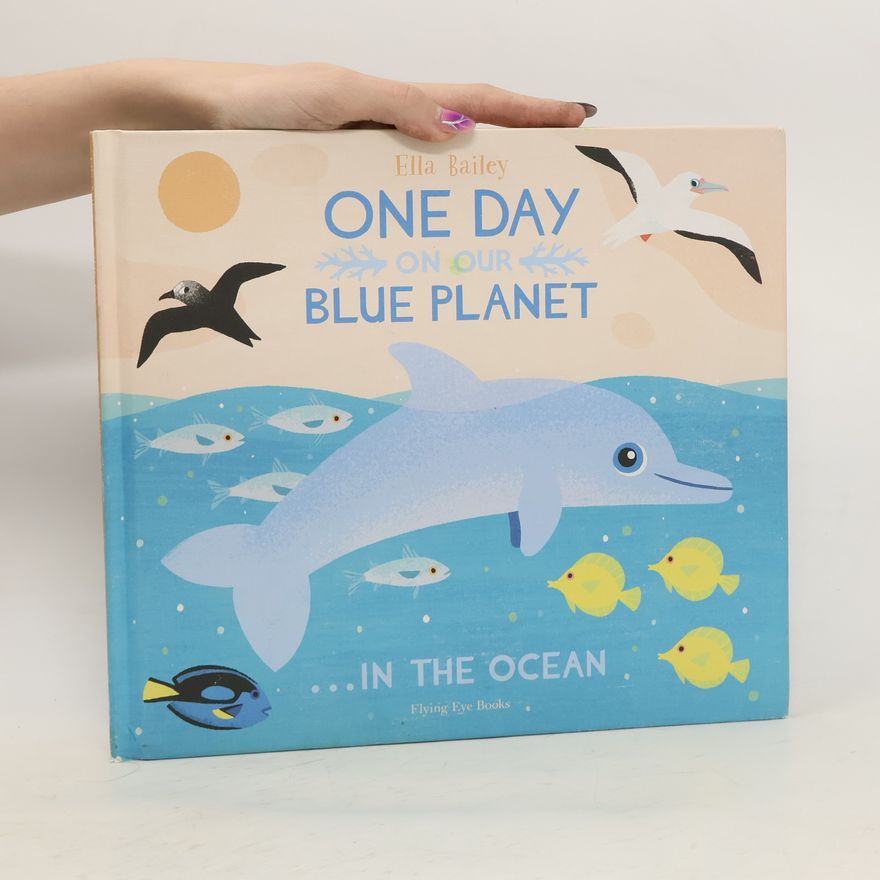 Ella Bailey One Day on Our Blue Planet