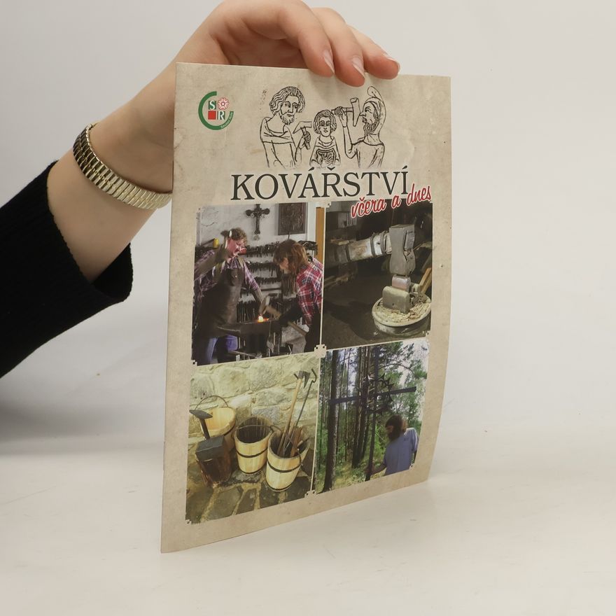 Olga Černá Kovářství včera a dnes
