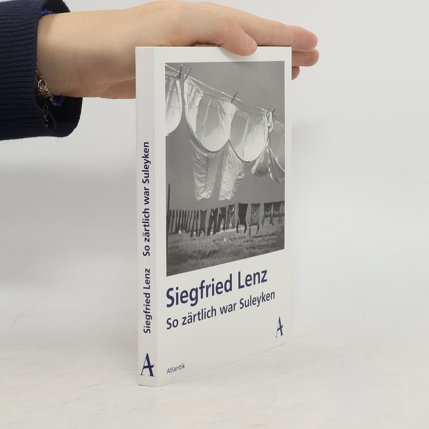 Siegfried Lenz So zärtlich war Suleyken