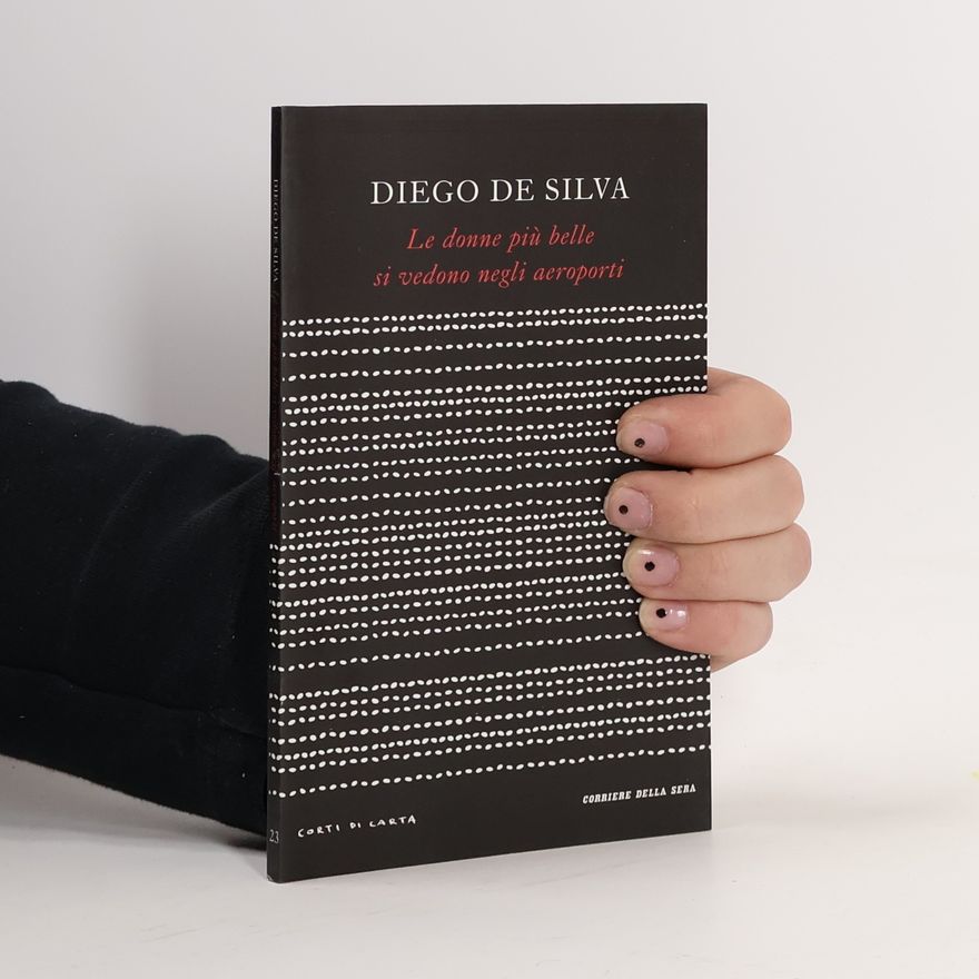 Diego De Silva Le donne più belle si vedono negli aeroporti