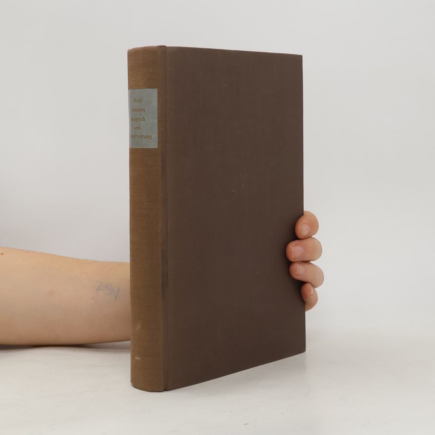 Franz Böckle Moral zwischen Anspruch und Verantwortung
