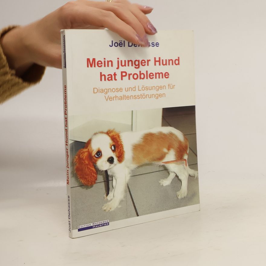 Joe l. Dehasse Mein junger Hund hat Probleme