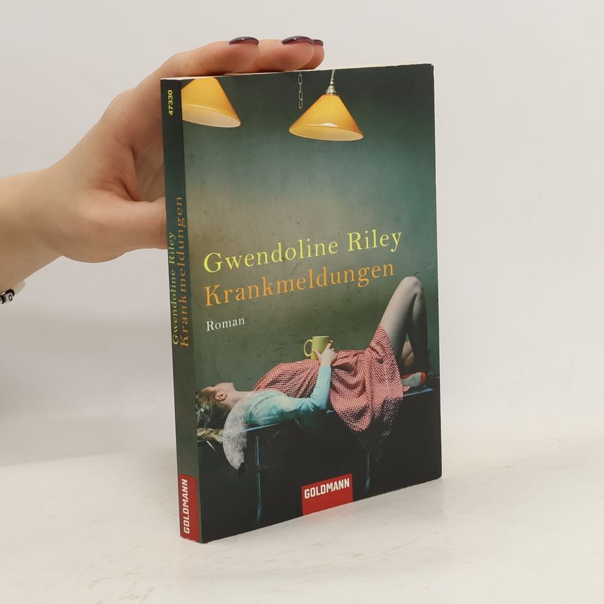Gwendoline Riley Krankmeldungen