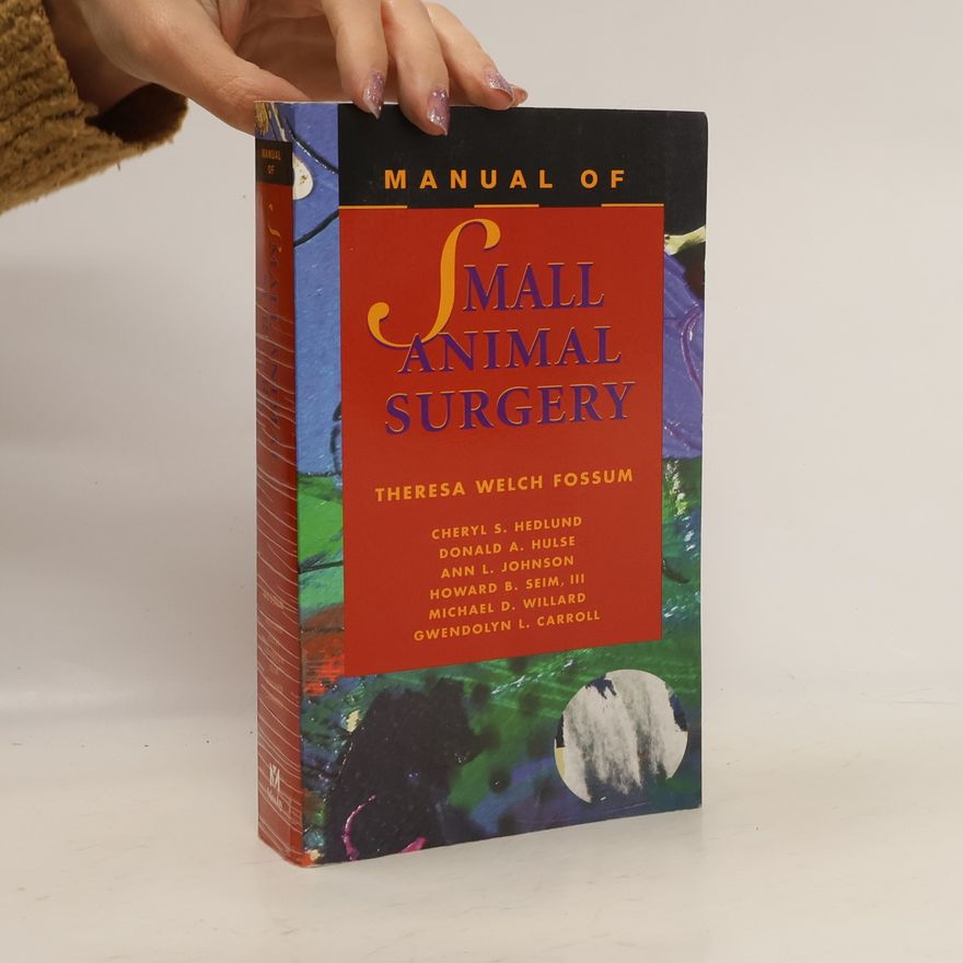 Gwendolyn L. Carroll Manual of Small Animal Surgery