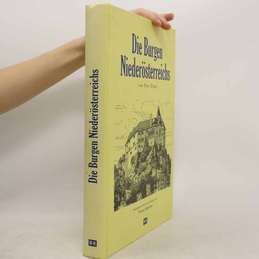 Otto Piper Die Burgen Niederösterreichs