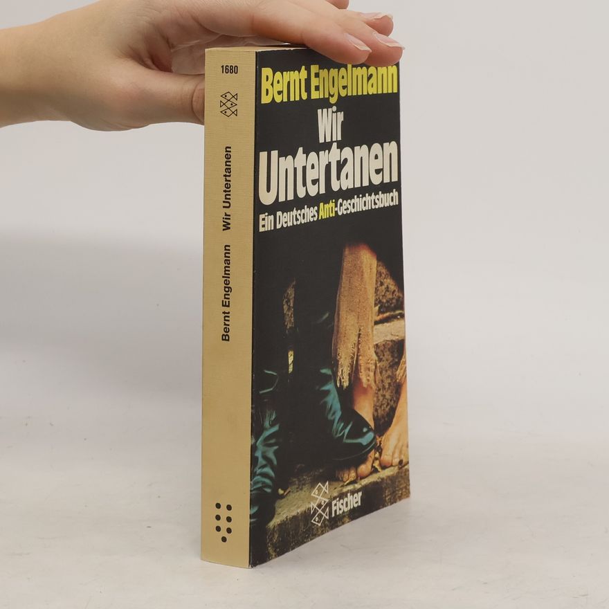 Bernt Engelmann Wir Untertanen