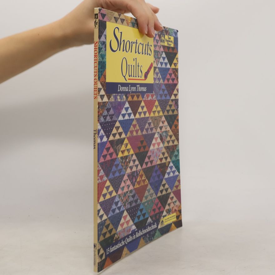 Donna Lynn Thomas Short Cut Quilts