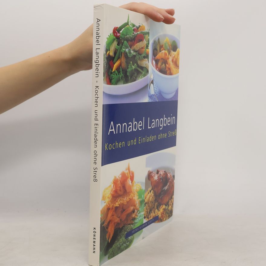Annabel Langbein Kochen und Einladen ohne Streß