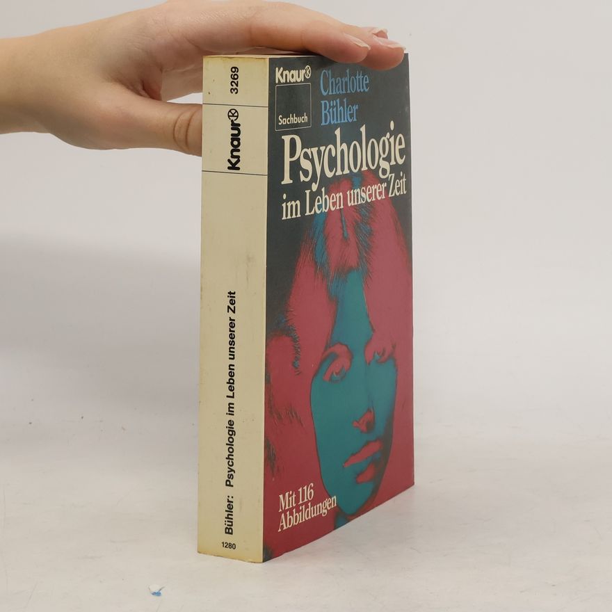 Charlotte Bühler Psychologie im Leben unserer Zeit