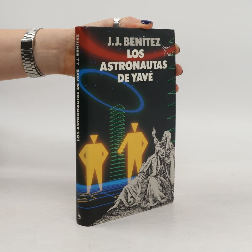 J.J. Benítez Los Astronautas de Yavé