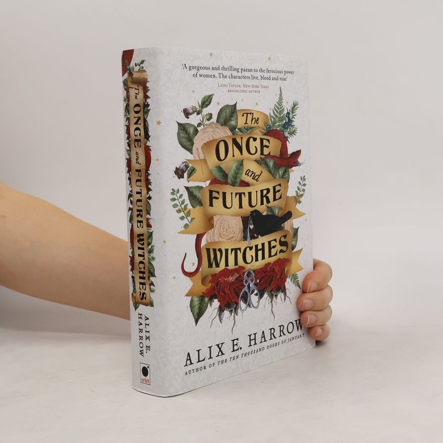 Alix E. Harrow The Once and Future Witches