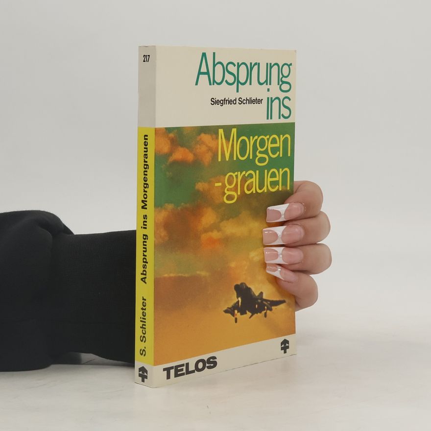 Siegfried Schlieter Absprung ins Morgengrauen