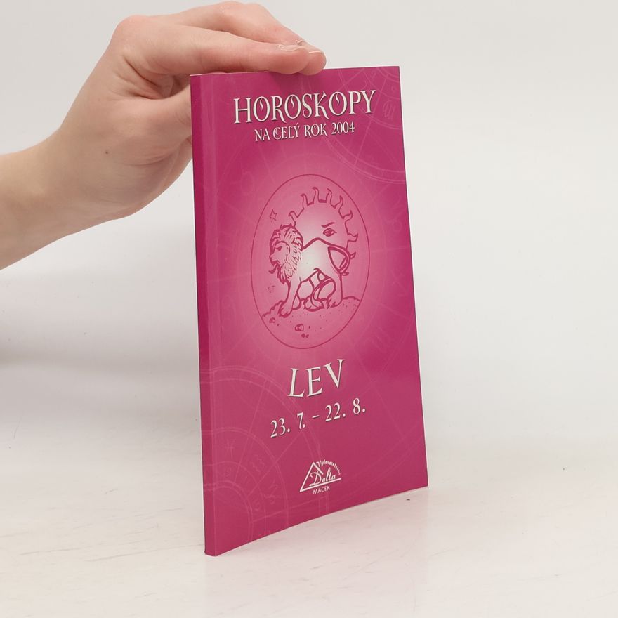 Autorenkollektiv Horoskopy na celý rok 2004 - Lev