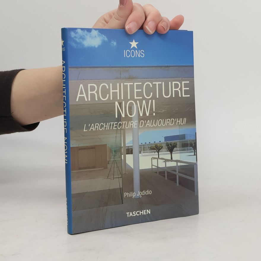 Philip Jodidio Architecture Now!