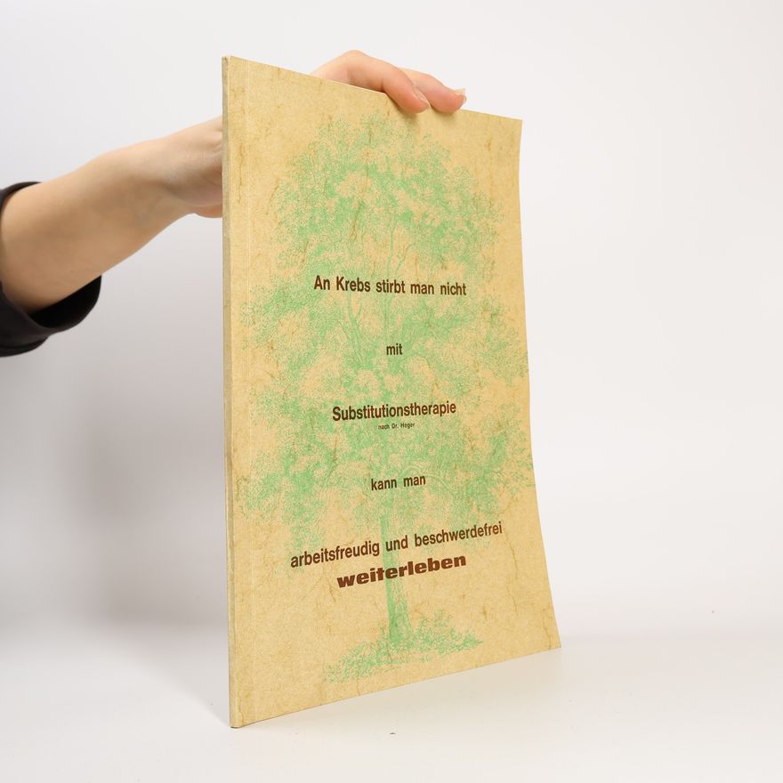 Various authors An Krebs stirbt man nicht mit Substitutionstherapie