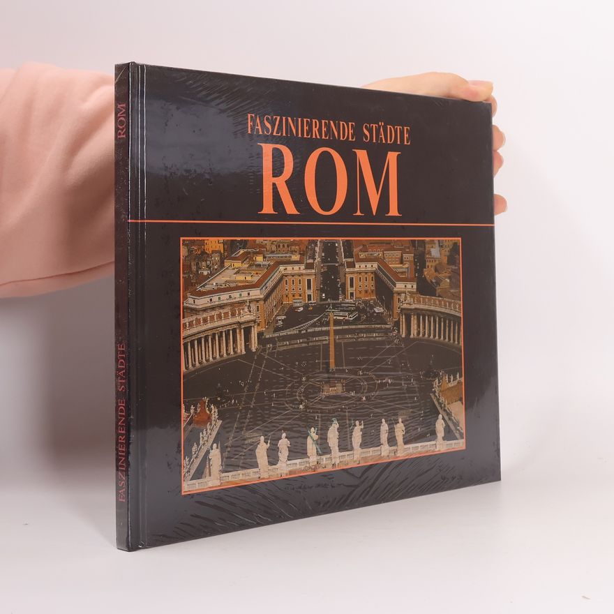 Various authors Faszinierende Städte - Rom