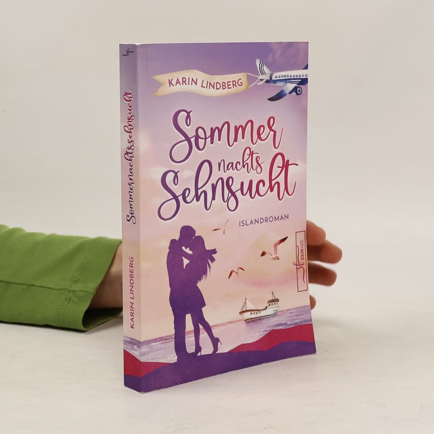 Karin Lindberg Sommernachtssehnsucht - Eine Islandliebe