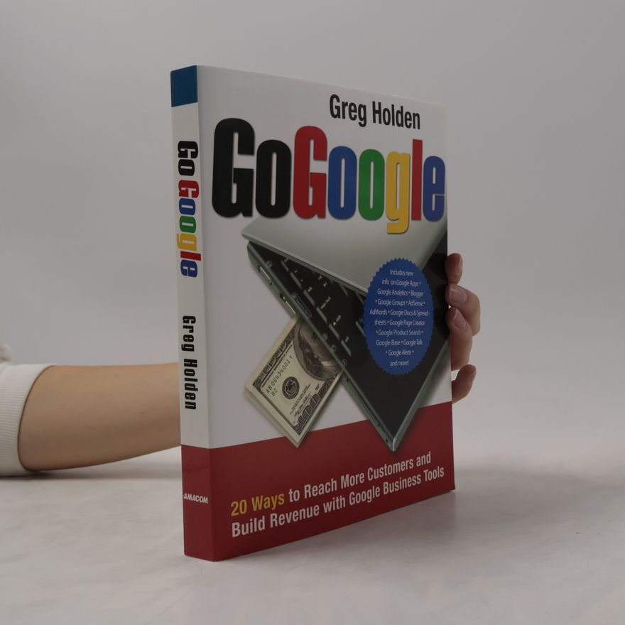 Greg Holden Go Google
