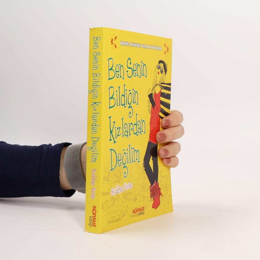 Siobhan Vivianová Ben senin bildiğin kızlardan değilim